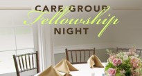 Care Group Fellowship Night