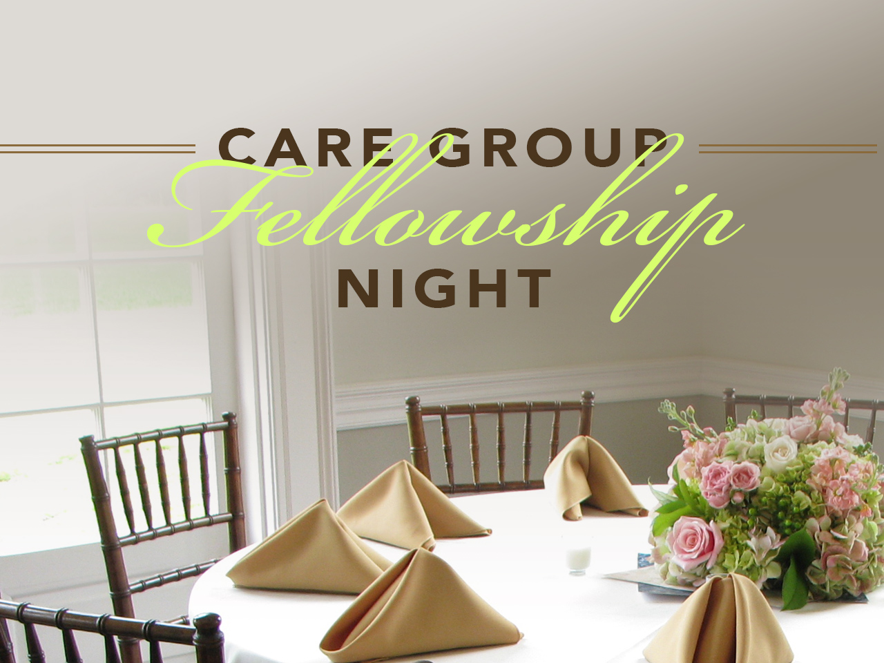 Care Group Fellowship Night