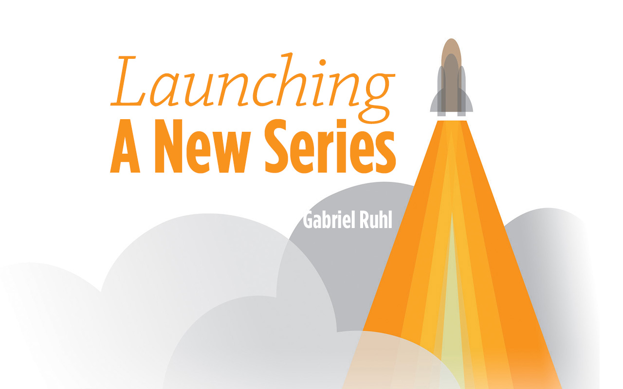 Launching A New Series