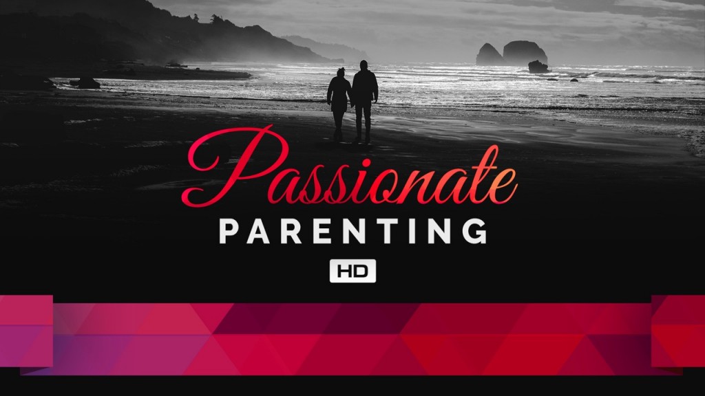 HD Passionate Parenting - Title 2